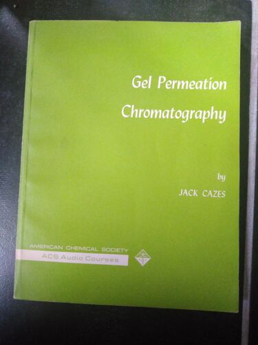 Gel Permeation Chromatography By Jack Cazes