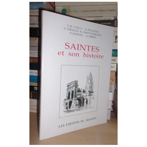 Sainte Et Son Histoire