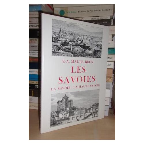 Les Savoies : La Savoie, La Haute-Savoie