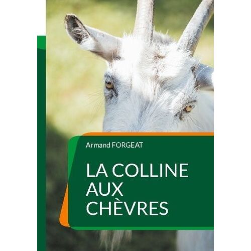 La Colline Aux Chèvres