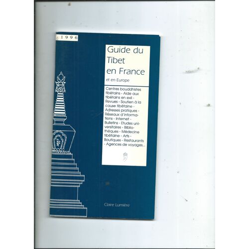 Guide Du Tibet En France Et En Europe Éditions Claire Lumiere 1996