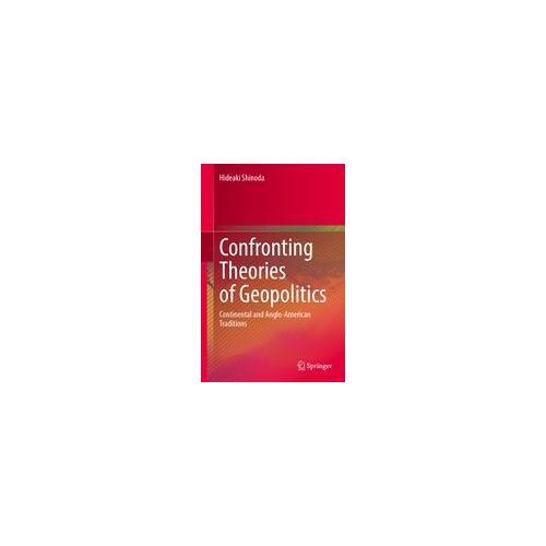 Confronting Theories Of Geopolitics