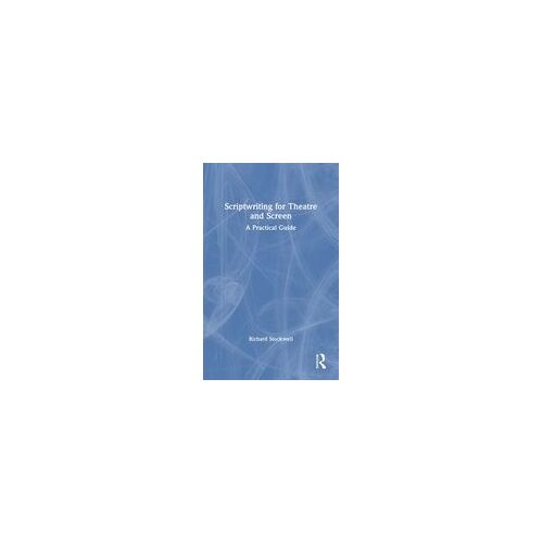 Scriptwriting For Theatre And Screen