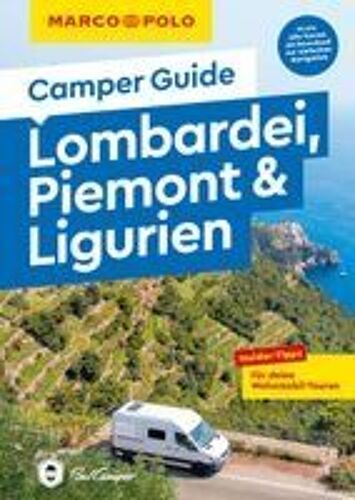 Marco Polo Camper Guide Lombardei, Piemont & Ligurien