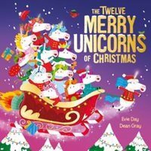 The Twelve Merry Unicorns Of Christmas