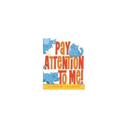 Pay Attention To Me!