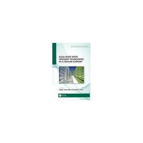 Algal-Based Waste Treatment Technologies In A Circular Economy