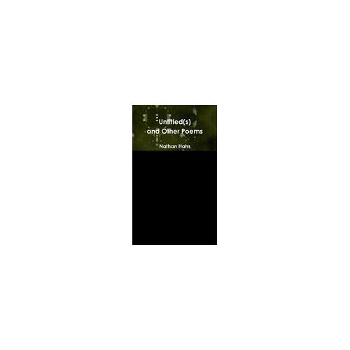 Untitled(S) And Other Poems
