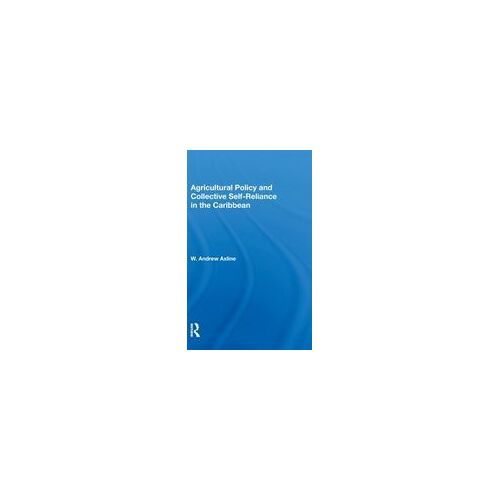 Agricultural Policy And Collective Self-Reliance In The Caribbean
