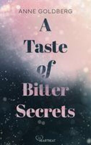 A Taste Of Bitter Secrets