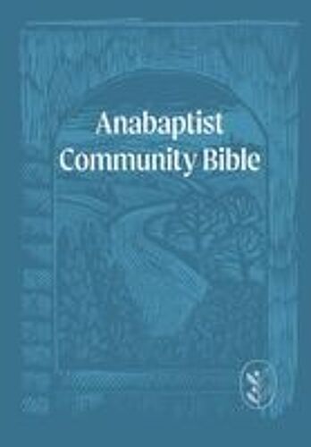 Anabaptist Community Bible