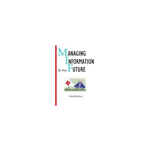 Managing Information And The Future