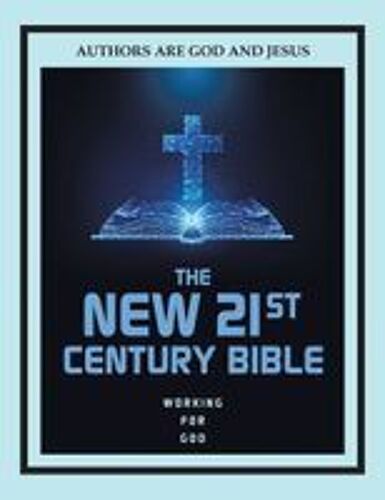 The New 21st Century Bible