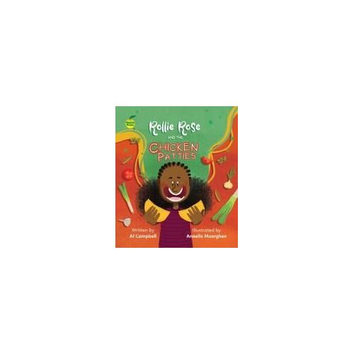 Rollie Rose And The Chicken Patties