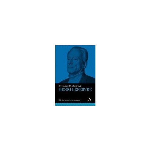 The Anthem Companion To Henri Lefebvre