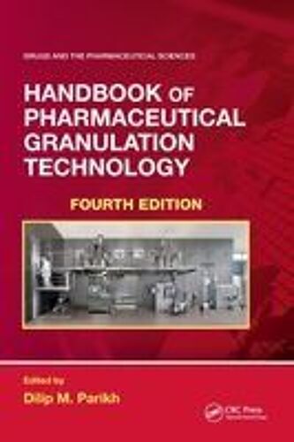 Handbook Of Pharmaceutical Granulation Technology