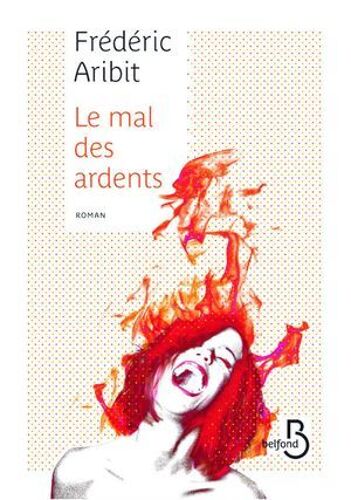 Le Mal Des Ardents