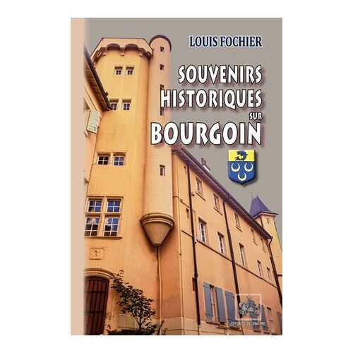 Souvenirs Historiques Sur Bourgoin