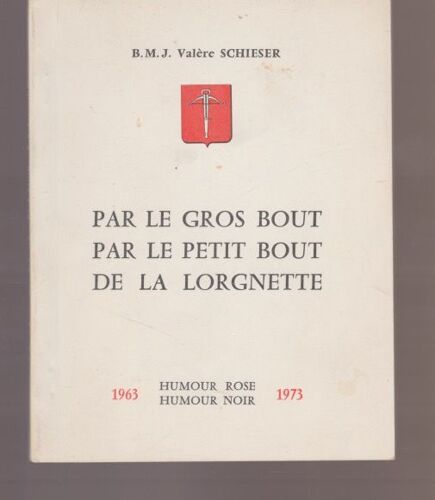 Par Le Gros Bout Par Le Petit Bout De La Lorgnette, 1963- 1973 - Humour Rose Humour Noir