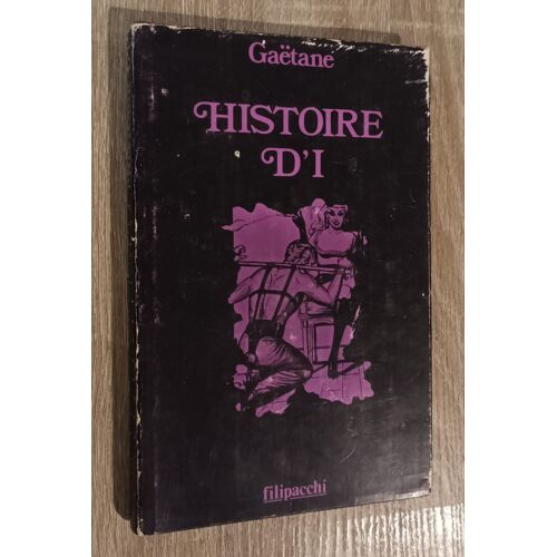 Histoire D' I Gaëtane / Filipacchi 1974 / Erotique