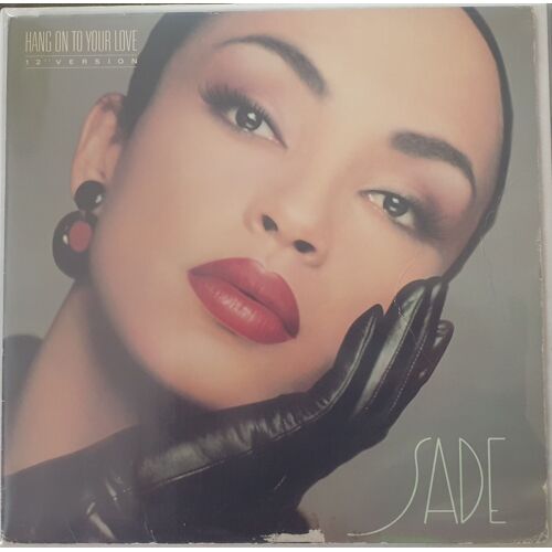 Sade Hang On To Your Love