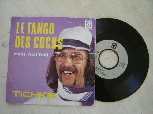 Disque 45 Tours Single//Tichke " Le Tango Des Cocus/Marie Frott'frott"