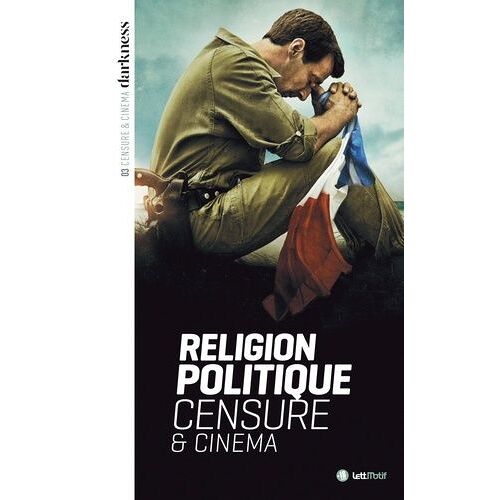 Religion, Politique, Censure & Cinéma