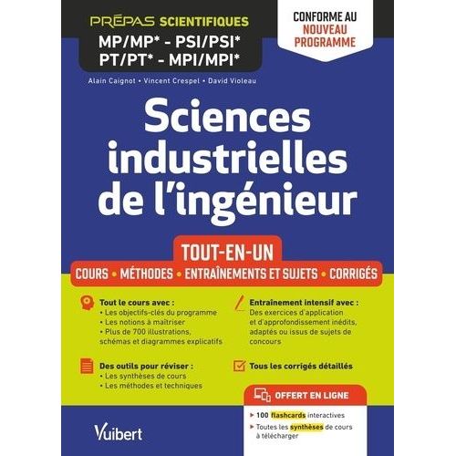 Sciences Industrielles De L'ingénieur Mp/Mp* Psi/Psi* Pt/Pt* Mpi/Mpi* - Cours - Méthodes - Entraînements Et Sujets - Corrigés