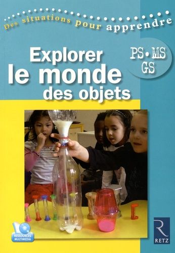 Explorer Le Monde Des Objets Ps-Ms-Gs (1 Dvd)