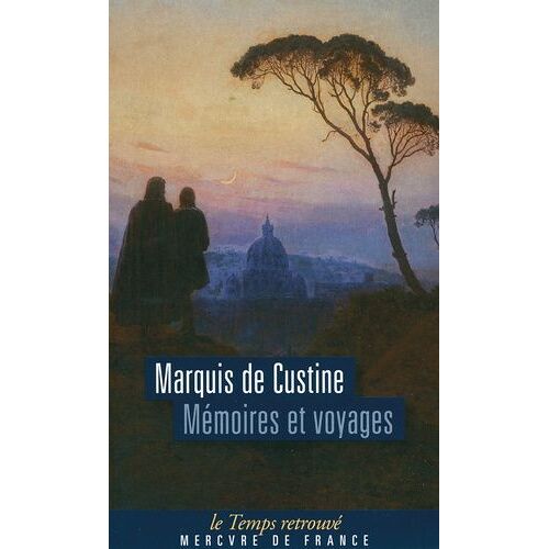 Mémoires Et Voyages - Ou Lettres Écrites À Diverses Époques, Pendant Des Courses En Suisse, En Calabre, En Angleterre Et En Ecosse