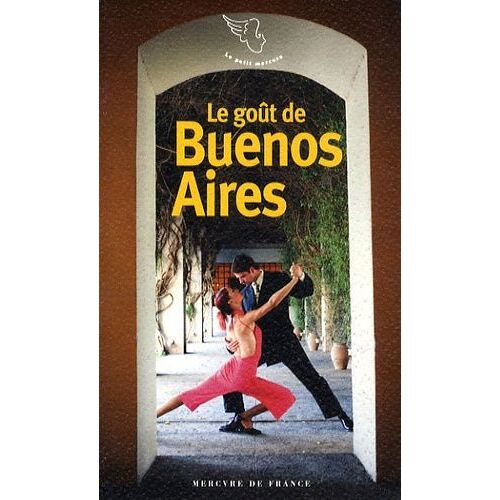 Le Goût De Buenos Aires