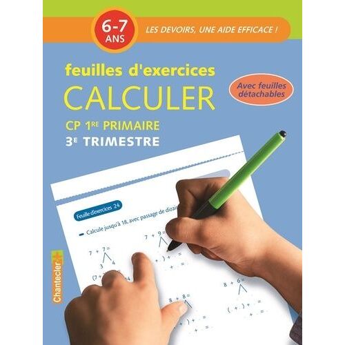 Calculer Cp 6-7 Ans - Feuilles D'exercices 3e Trimestre