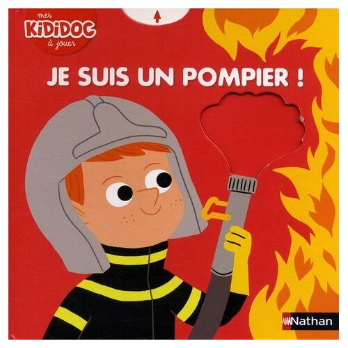 Je Suis Un Pompier !