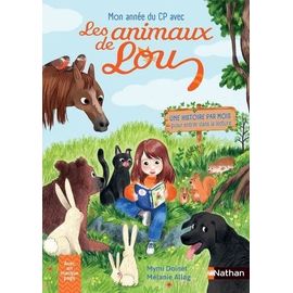 Mon Année De Cp Avec Les Animaux De Lou - Avec Un Marque Page