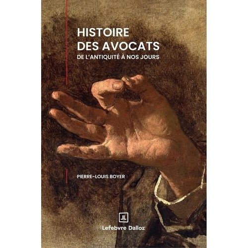 Histoire Des Avocats De L'antiquité À Nos Jours