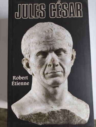 Jules César, De Robert Etienne