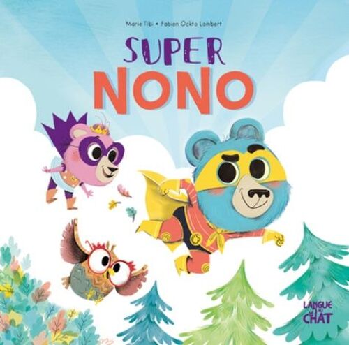 Dans Le Bois De Coin Joli - Tome 8 - Super Nono