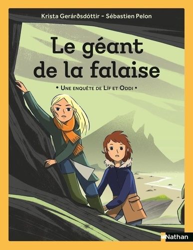 Une Enquête De Lif Et Oddi - Le Géant De La Falaise