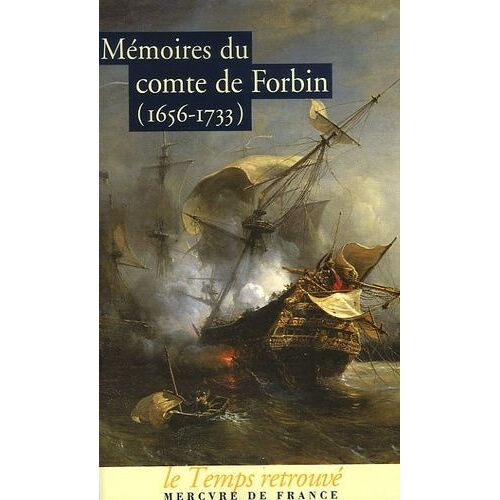 Mémoires Du Comte De Forbin (1656-1733)
