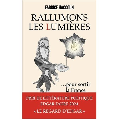 Rallumons Les Lumières Pour Sortir La France De L'obscurité