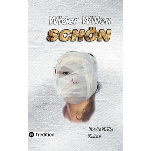Wider Willen Schön