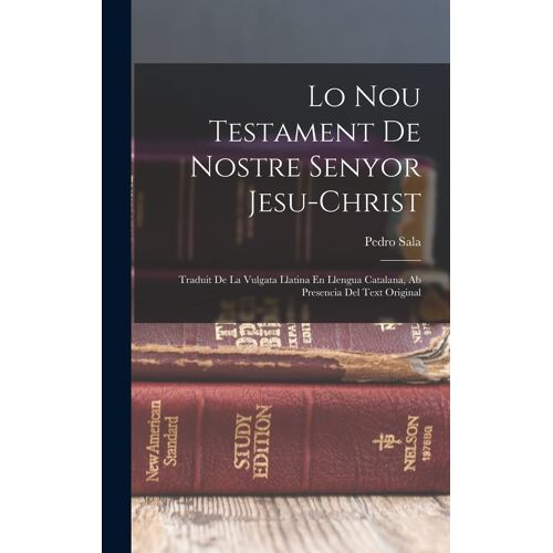 Lo Nou Testament De Nostre Senyor Jesu-Christ