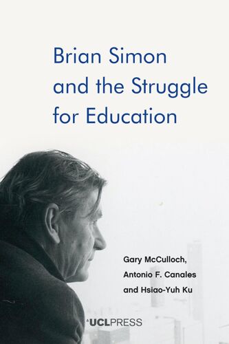 Brian Simon And The Struggle For Education