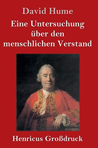 Eine Untersuchung Über Den Menschlichen Verstand (Großdruck)