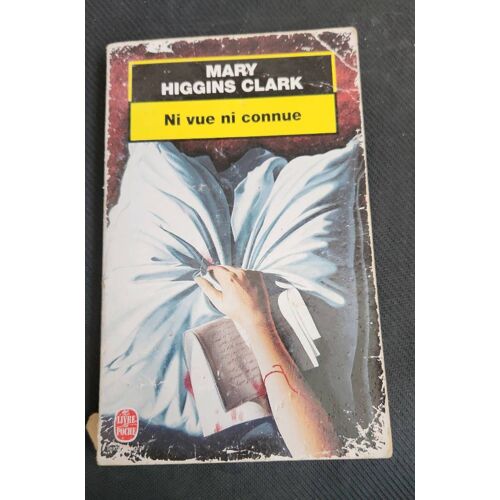 Ni Vue Ni Connue Marie Higgins Clark Livre De Poche