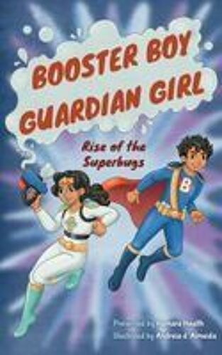 Booster Boy And Guardian Girl: Rise Of The Superbugs (Hamara Heroes)