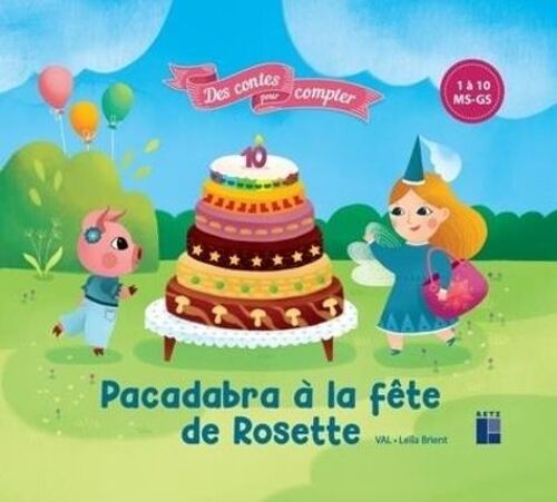 Pacadabra À La Fête De Rosette - 1 À 10 Ms-Gs