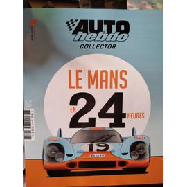 Auto Hebdo Collector, Le Mans En 24 Heures