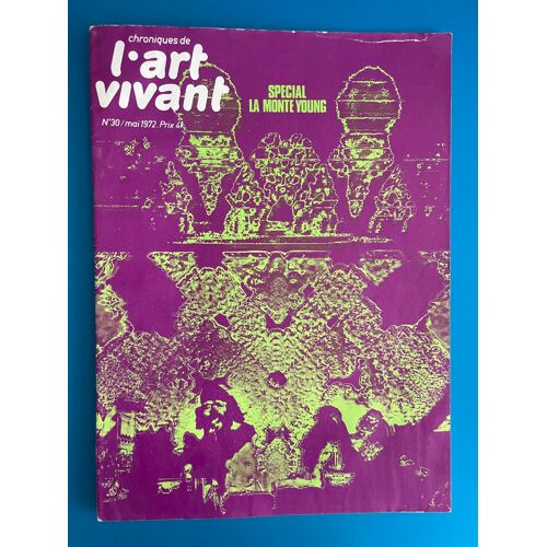 Chroniques De L'Art Vivant # 30 / Mai 1972. Special La Monte Young.