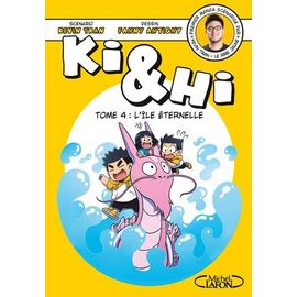 Ki & Hi - Tome 4 - L'île Éternelle